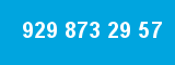 929 873 29 57